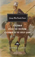 Flashman, Flash for Freedom!, Flashman in the Great Game - Fraser George MacDonald
