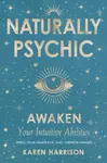 Naturally Psychic - Karen Harrison
