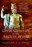 Great Generals of the Ancient World - Gabriel Richard