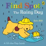 Find Spot: The Rainy Day - Eric Hill