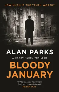 Bloody January - Alan Parks