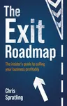 The Exit Roadmap - Chris Spratling