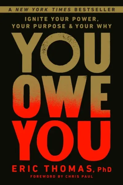 You Owe You - Chris Paul, Eric Thomas, PhD