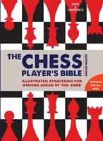 Chess Player's Bible - James Eade, Al Lawrence