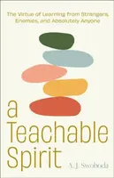 A Teachable Spirit - A. J. Swoboda