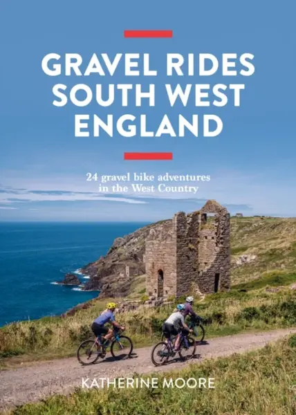 Gravel Rides South West England - Katherine Moore