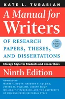 A Manual for Writers of Research Papers, Theses, and Dissertations, Ninth Edition - Kate L. Turabian