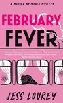 February Fever - Jess Lourey