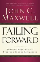 Failing Forward - John C. Maxwell