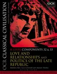 OCR Classical Civilisation A Level Components 32 and 33 - James Matthew Barrie, Alastair  Thorley, Dr Lucy  Cresswell
