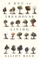 A Key to Treehouse Living - Elliot Reed