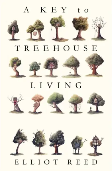 A Key to Treehouse Living - Elliot Reed