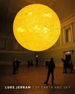Luke Jerram: Of Earth And Sky