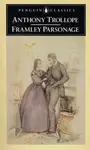Framley Parsonage - Anthony Trollope