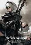 NieR: Automata World Guide Volume 1 - Square Enix