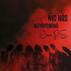 Jana P.S. – Nic nás nepřipomíná