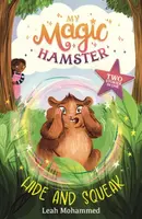 My Magic Hamster: Hide and Squeak - Leah Mohammed