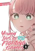Young Ladies Don't Play Fighting Games Vol. 8 - Eri Ejima
