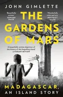 The Gardens of Mars - John Gimlette