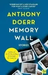 Memory Wall - Anthony Doerr