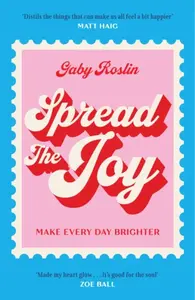 Spread the Joy - Gaby Roslin