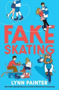 Fake Skating - Lynn Painter