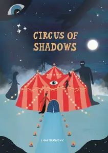 Circus of Shadows - Lidia Brankovićová