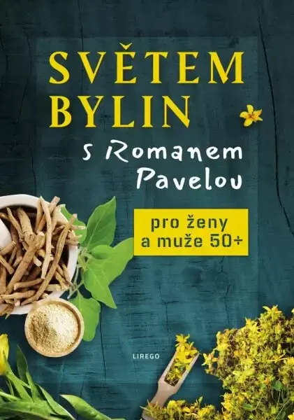 Světem bylin s Romanem Pavelou 4. - Pro ženy a muže 50+ (poškozená) - Roman Pavela