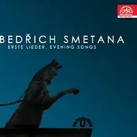 Různí interpreti – Smetana: První písně, Večerní písně (historická nahrávka)
