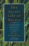 Secret Life of Nature - Peter Tompkins