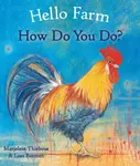 Hello Farm, How Do You Do? - Marjolein Thiebout