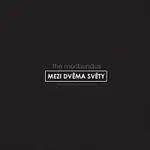 The Moribundus – Mezi dvěma světy