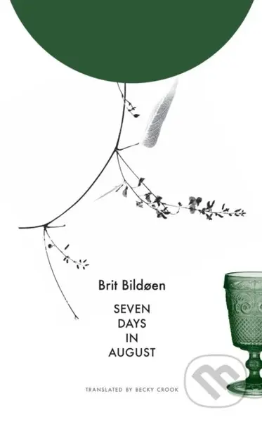 Seven Days in August - Becky L. Crook, Brit Bildøen - kniha z kategorie Společenská beletrie