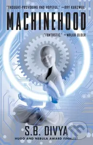 Machinehood - S.B. Divya - kniha z kategorie Sci-fi
