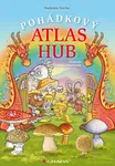 E-kniha: Pohádkový atlas hub od Socha Radomír