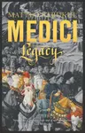 Medici - Legacy - Matteo Strukul