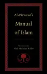 Al-Nawawi's Manual of Islam - Yahya b. Sharaf al-Nawawi