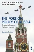 The Foreign Policy of Russia - Donaldson Robert H.