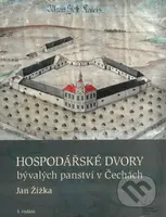 Hospodářské dvory bývalých panství v Čechách - Jan Žižka - kniha z kategorie Architektura