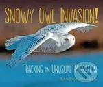 Snowy Owl Invasion! (Tracking an Unusual Migration) - kniha z kategorie Pro děti