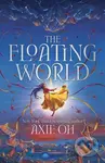 The Floating World (The epic fantasy romance about destiny, and the power of light in a world of darkness)