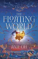 The Floating World (The epic fantasy romance about destiny, and the power of light in a world of darkness)