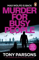 Murder for Busy People - Tony Parsons