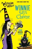 Winnie and Wilbur: Winnie Says Cheese - Laura Owen