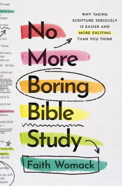 No More Boring Bible Study - Faith Womack