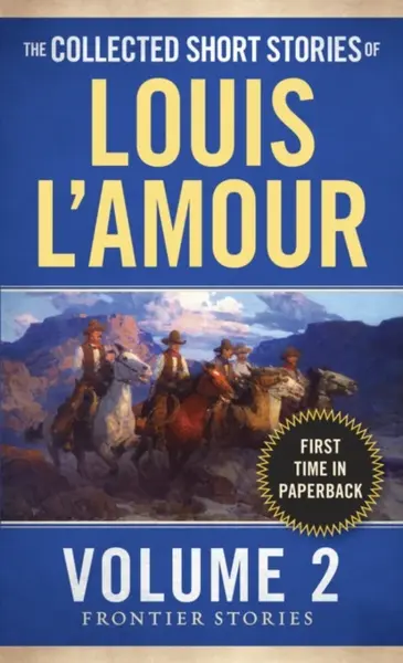 The Collected Short Stories of Louis L'Amour, Volume 2 - Louis L'Amour