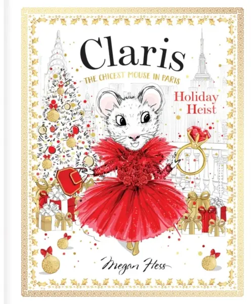 Claris: Holiday Heist - Megan Hess