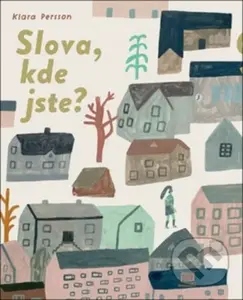Slova, kde jste? - Klara Persson - kniha z kategorie Beletrie pro děti