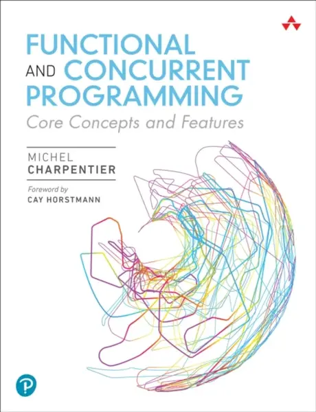 Functional and Concurrent Programming - Michel Charpentier