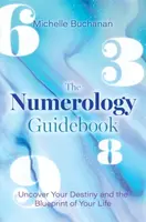 The Numerology Guidebook - Michelle Buchanan